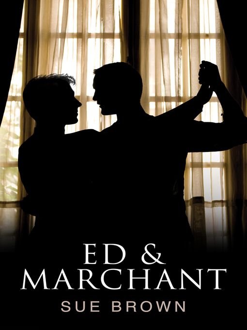 Title details for Ed & Marchant by Sue Brown - Available